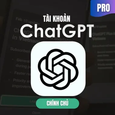 Tài Khoản ChatGPT Pro Chính Chủ Giá Rẻ